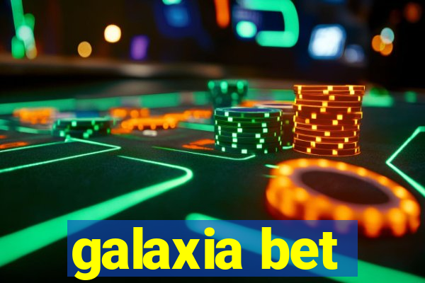 galaxia bet