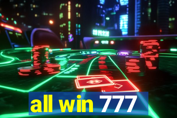 all win 777