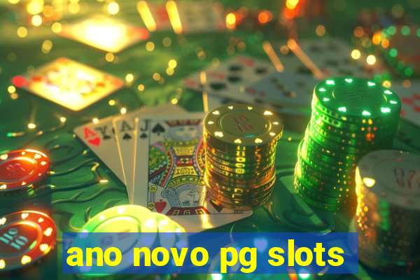 ano novo pg slots