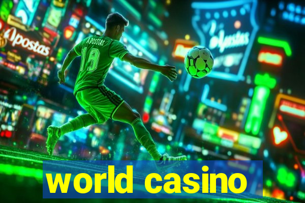 world casino