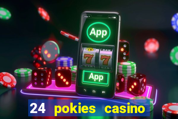 24 pokies casino no deposit bonus codes