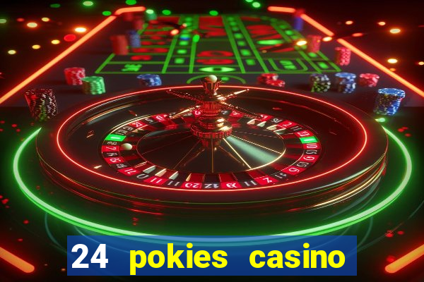 24 pokies casino no deposit bonus codes