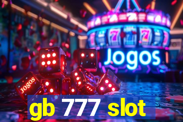 gb 777 slot