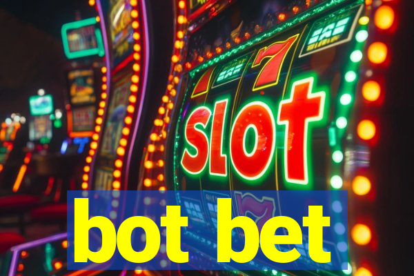 bot bet