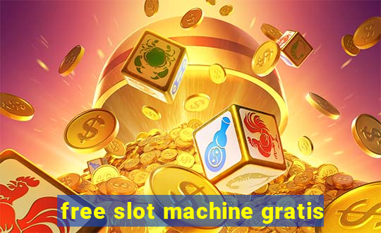 free slot machine gratis