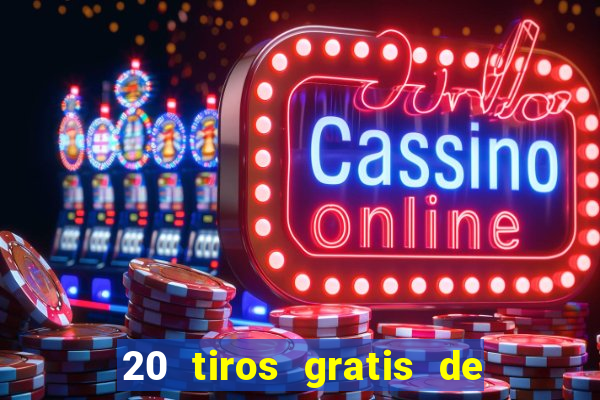 20 tiros gratis de casino apuesta total