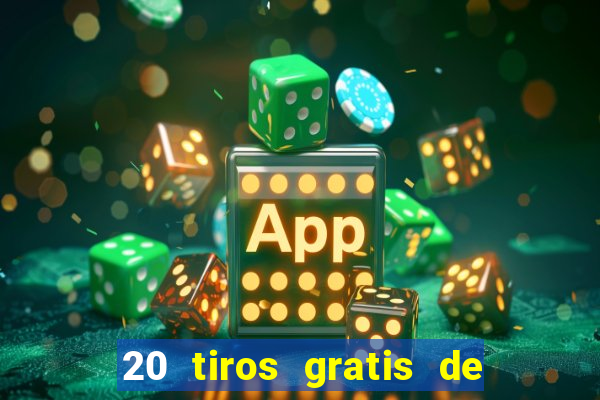 20 tiros gratis de casino apuesta total