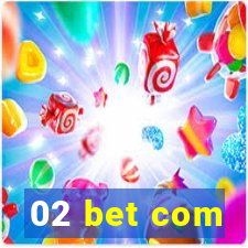 02 bet com