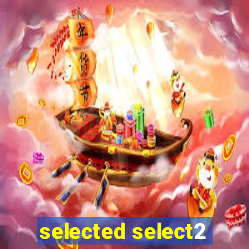 selected select2