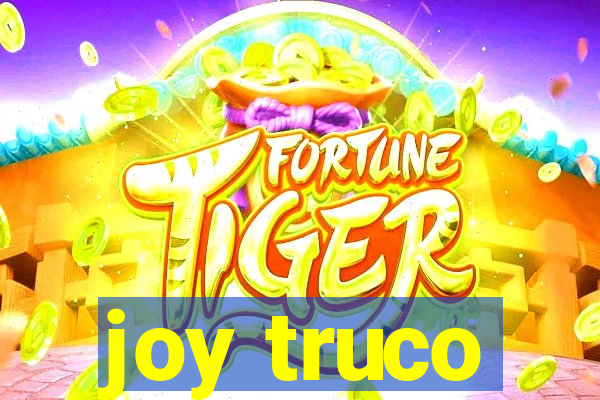 joy truco