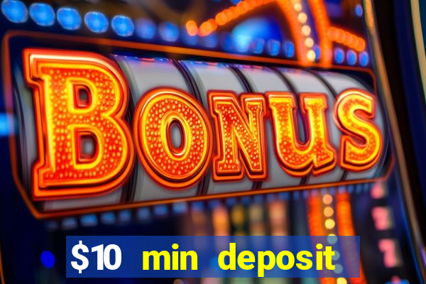 $10 min deposit casino australia