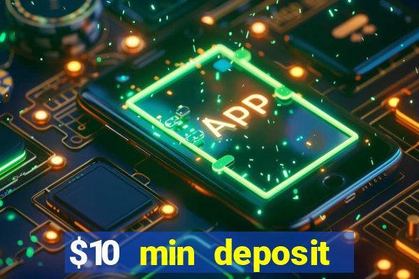 $10 min deposit casino australia