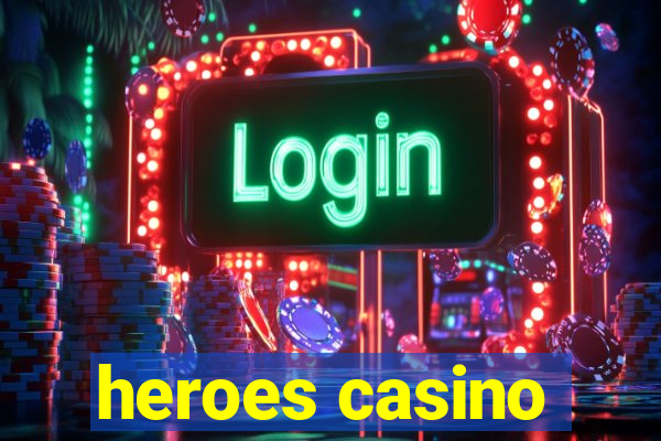 heroes casino