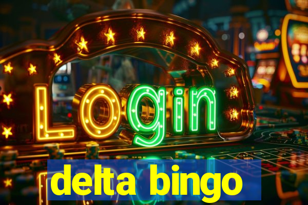 delta bingo