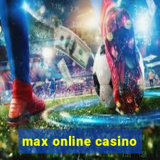 max online casino