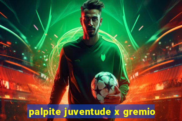 palpite juventude x gremio