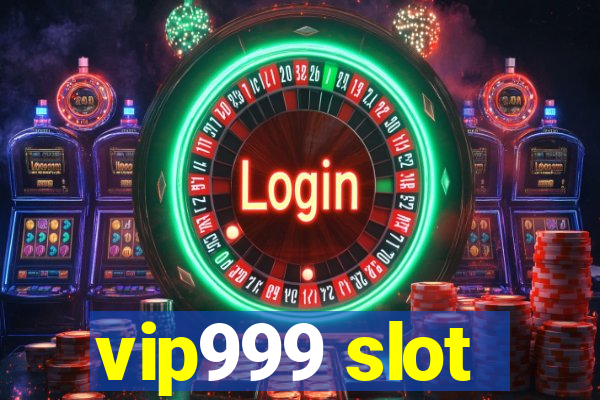 vip999 slot