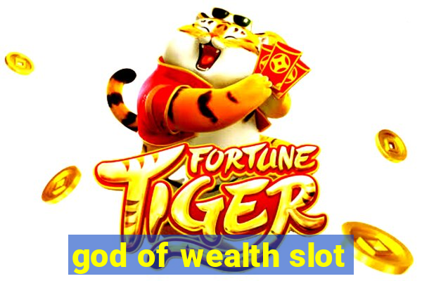 god of wealth slot