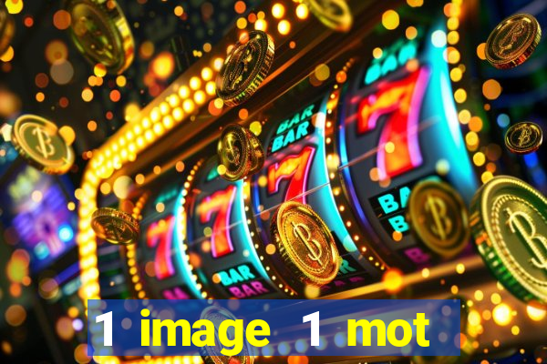 1 image 1 mot casino max