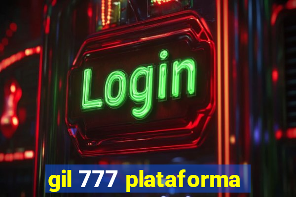 gil 777 plataforma