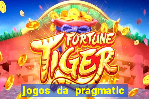 jogos da pragmatic play que mais pagam