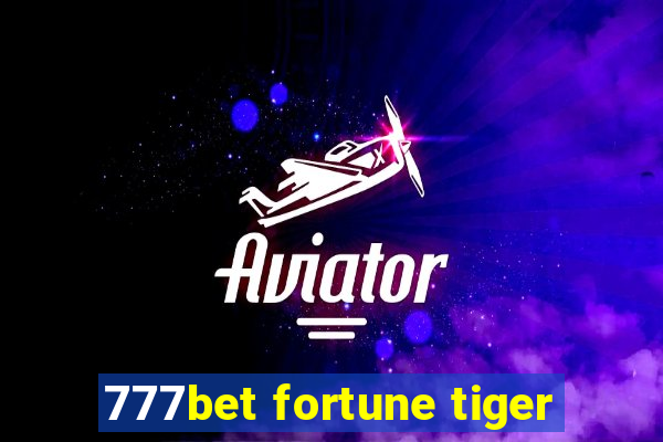 777bet fortune tiger