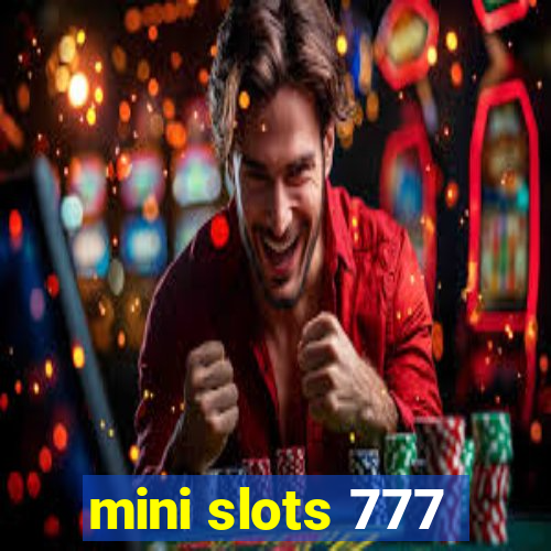 mini slots 777