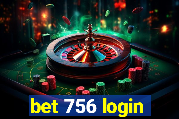 bet 756 login