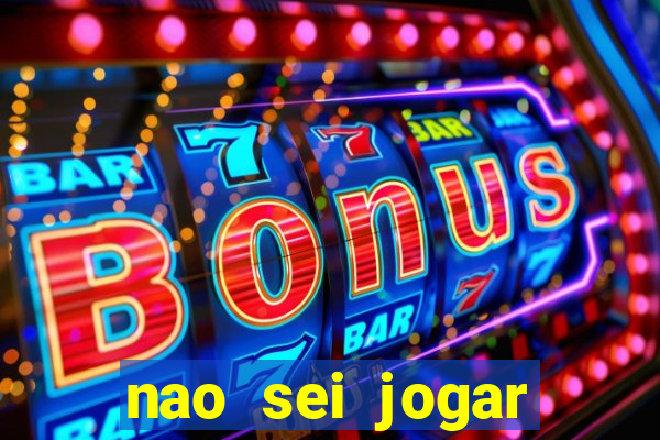 nao sei jogar fortune tiger