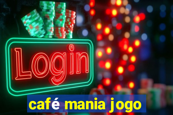 café mania jogo