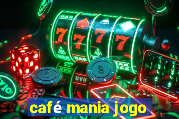 café mania jogo