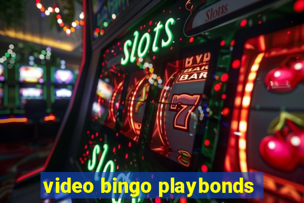 video bingo playbonds