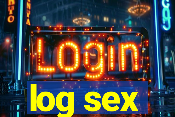 log sex