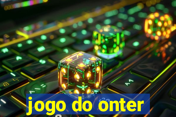 jogo do onter