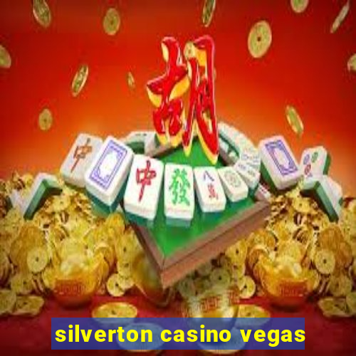 silverton casino vegas