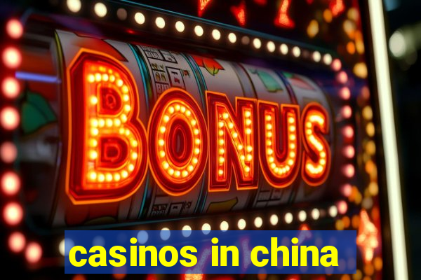 casinos in china