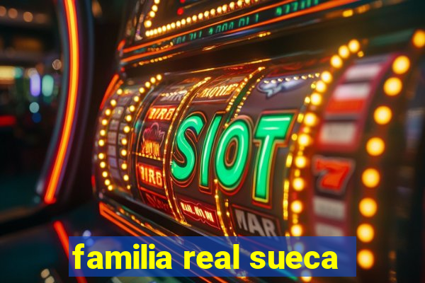 familia real sueca