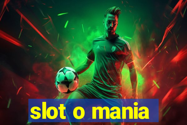 slot o mania