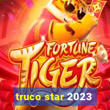 truco star 2023