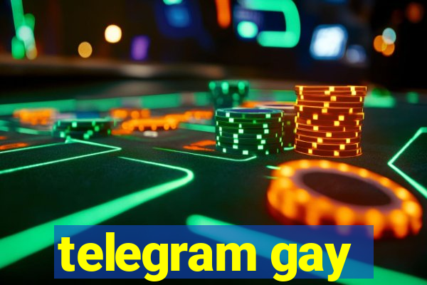 telegram gay