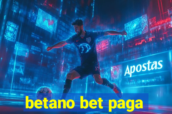 betano bet paga