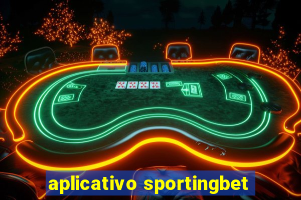 aplicativo sportingbet