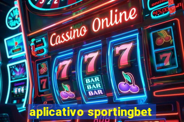 aplicativo sportingbet