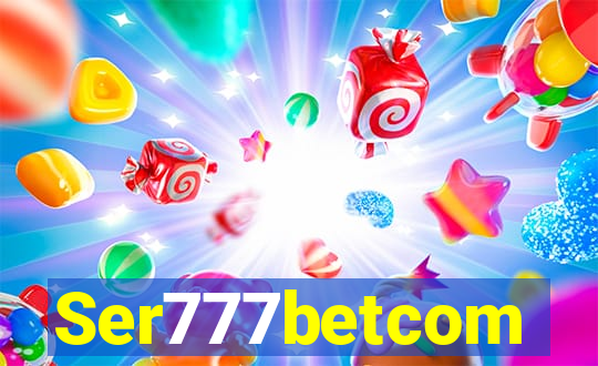 Ser777betcom