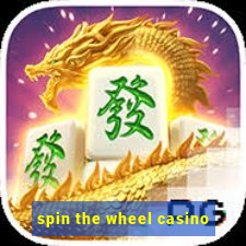 spin the wheel casino