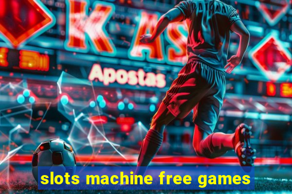 slots machine free games