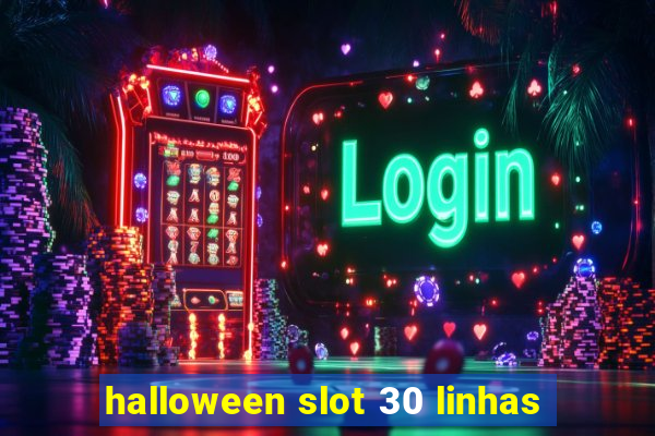 halloween slot 30 linhas