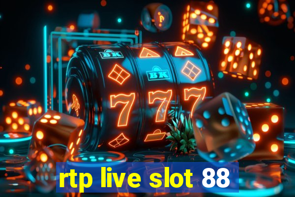 rtp live slot 88