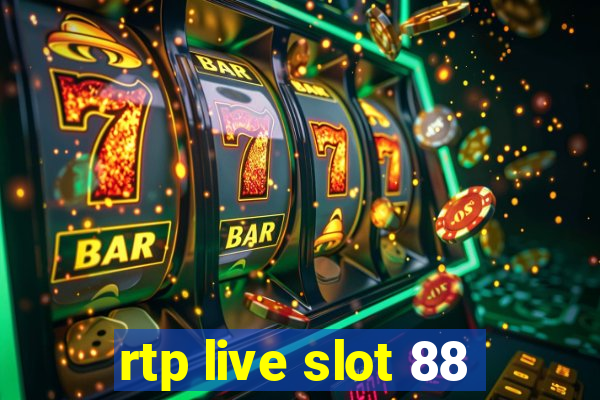 rtp live slot 88