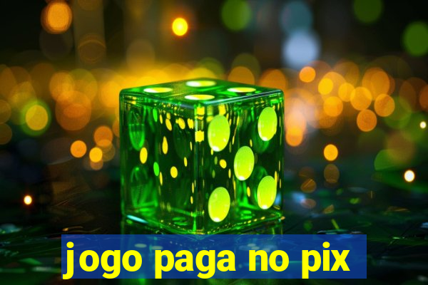 jogo paga no pix